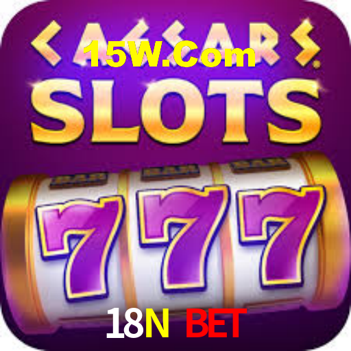 18N Bet - Melhores Jogos De Casino Do Brasil - 18N.Com